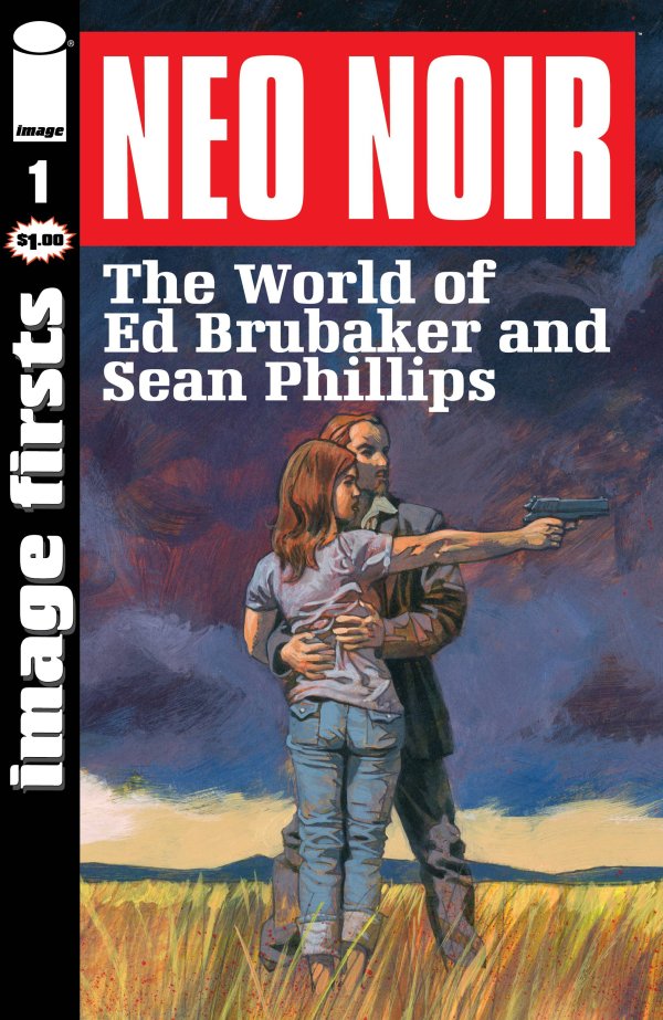 Freebie - Image Firsts: Neo Noir – The World of Ed Brubaker and Sean Phillips #1