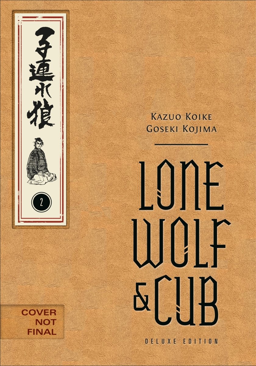 Lone Wolf And Cub Deluxe Edition Volume 2 HC *PRE - ORDER* - Walt's Comic Shop