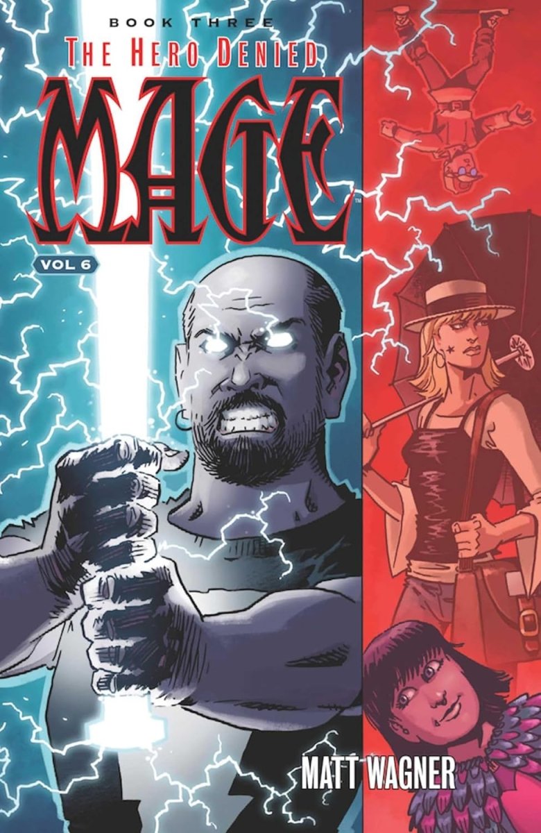 Mage TP Vol 06 Hero Denied Book Three (Part Two) - Walt's Comic Shop