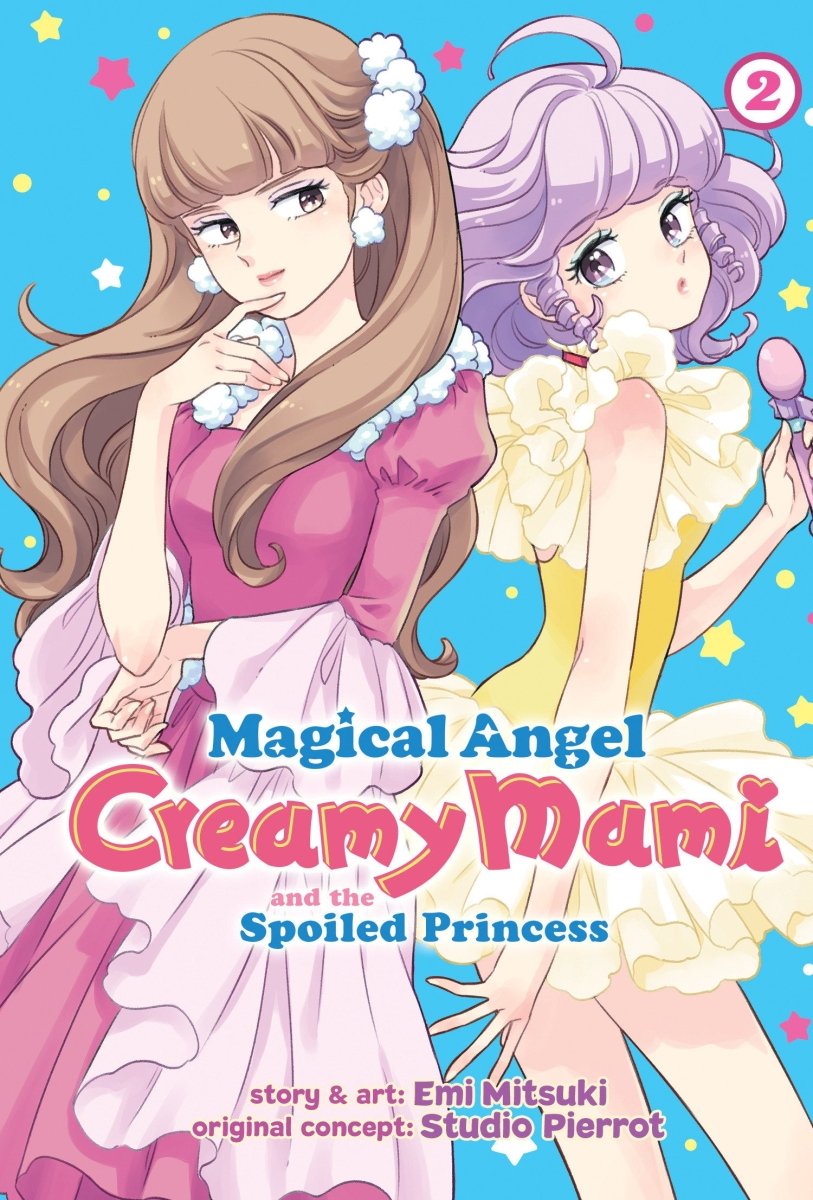 Magical Angel Creamy Mami And The Spoiled Princess Vol. 2 - Walt's Comic Shop