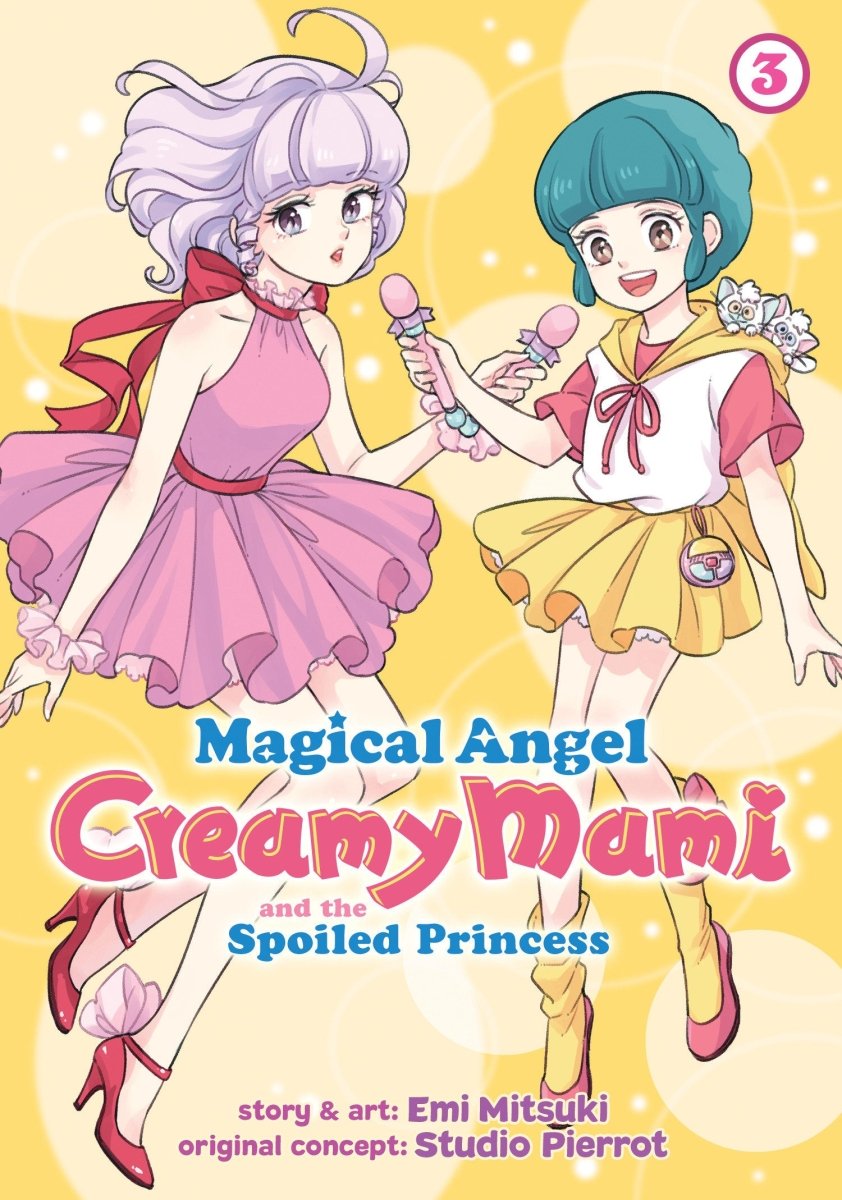 Magical Angel Creamy Mami And The Spoiled Princess Vol. 3 - Walt's Comic Shop