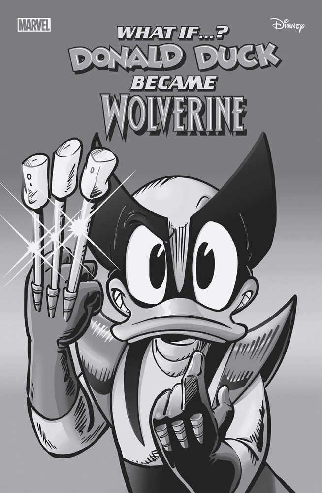 Marvel & Disney: What If...? Donald Duck Became Wolverine 1 Giada Perissinotto Black And White 1:100 Ratio Variant - Walt's Comic Shop