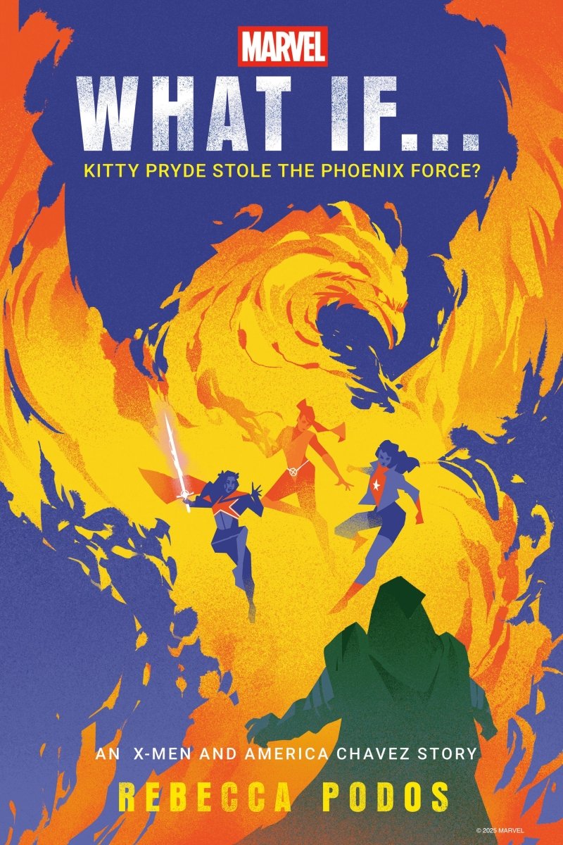 Marvel: What If...Kitty Pryde Stole The Phoenix Force? (An X - Men And America Chavez Story) HC *PRE - ORDER* - Walt's Comic Shop