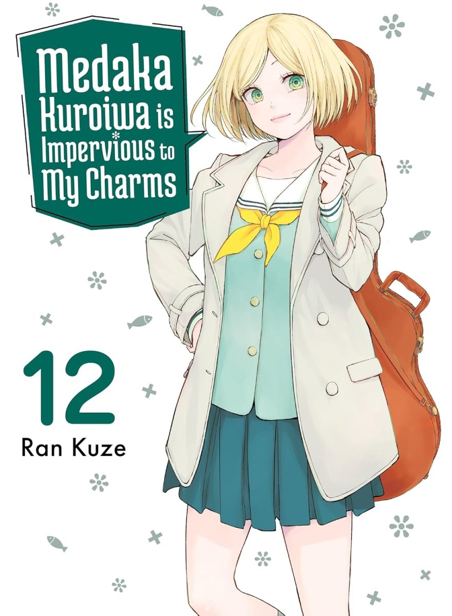 Medaka Kuroiwa Is Impervious To My Charms 12 - Walt's Comic Shop