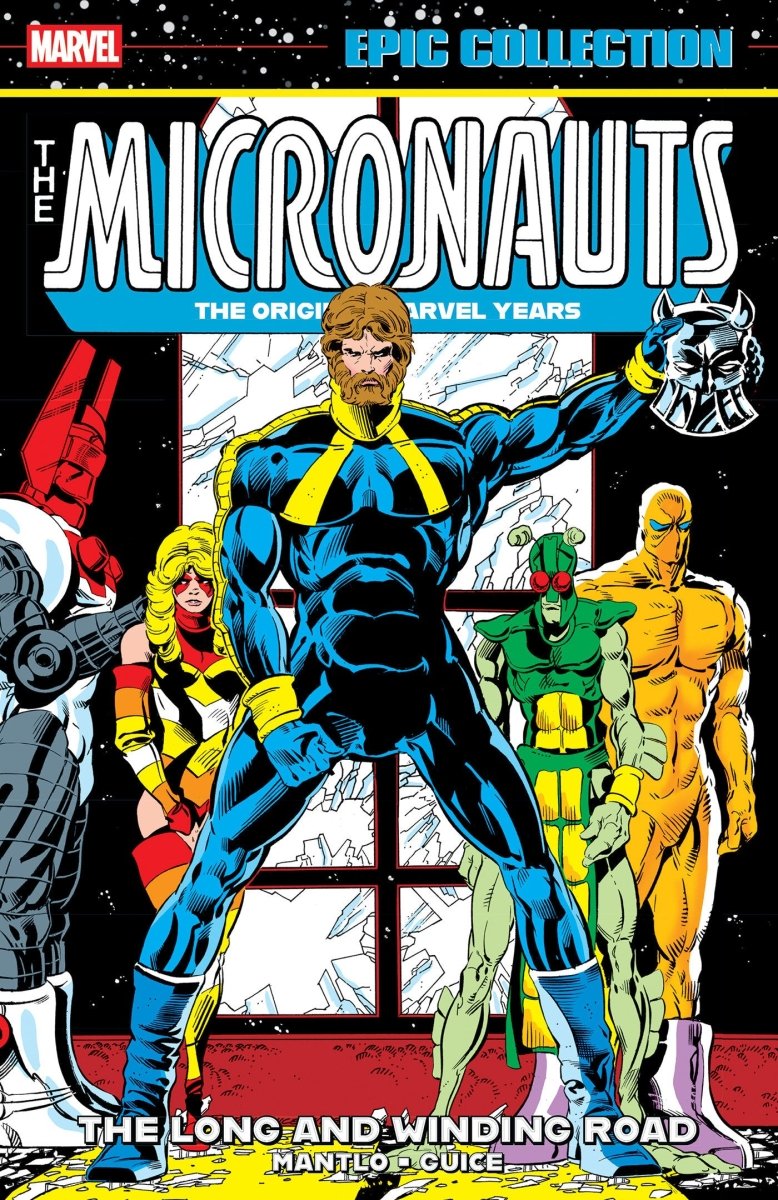Micronauts Epic Collection Vol. 4: The Original Marvel Years - The Long And Winding Road TP *PRE - ORDER* - Walt's Comic Shop