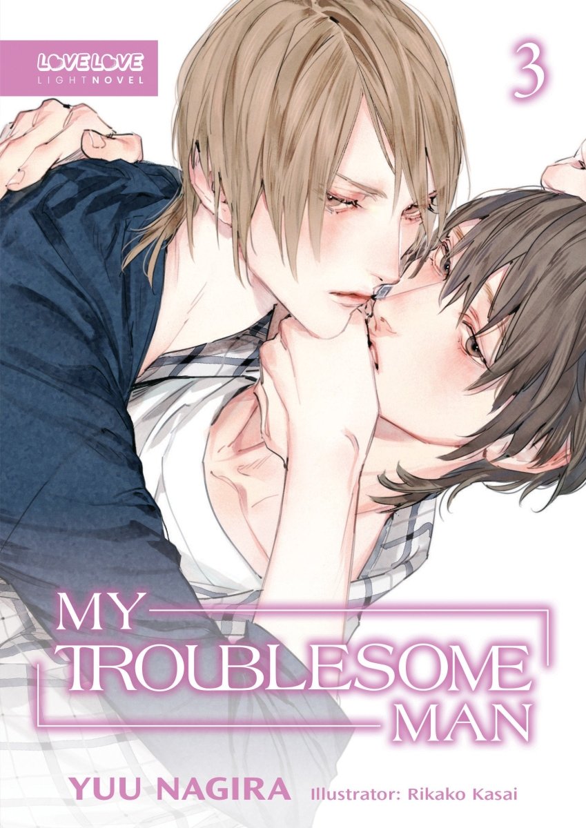 My Troublesome Man, Volume 3 (Light Novel) (My Beautiful Man) - Walt's Comic Shop