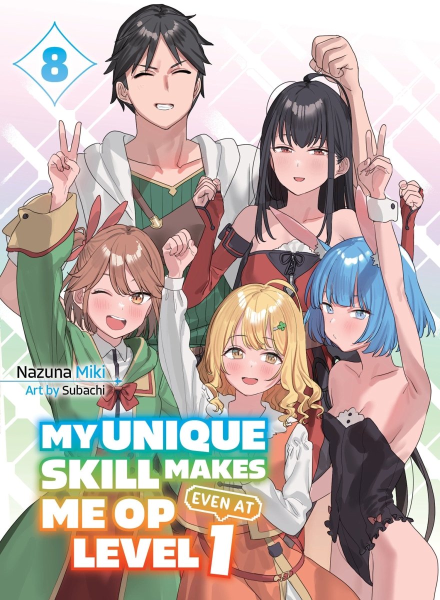 My Unique Skill Makes Me Op Even At Level 1 Vol 8 (Light Novel) - Walt's Comic Shop