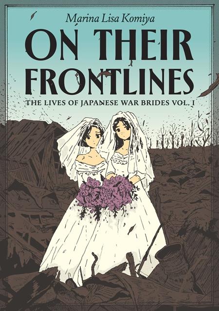 On Their Frontlines TP Vol 01 The Lives Of Japanese War Brides *PRE - ORDER* - Walt's Comic Shop