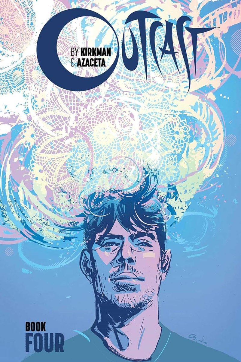 Outcast By Kirkman & Azaceta HC Book 04 - Walt's Comic Shop