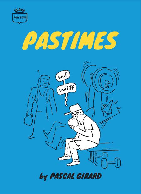 Pastimes by Pascal Girard GN TP - Walt's Comic Shop