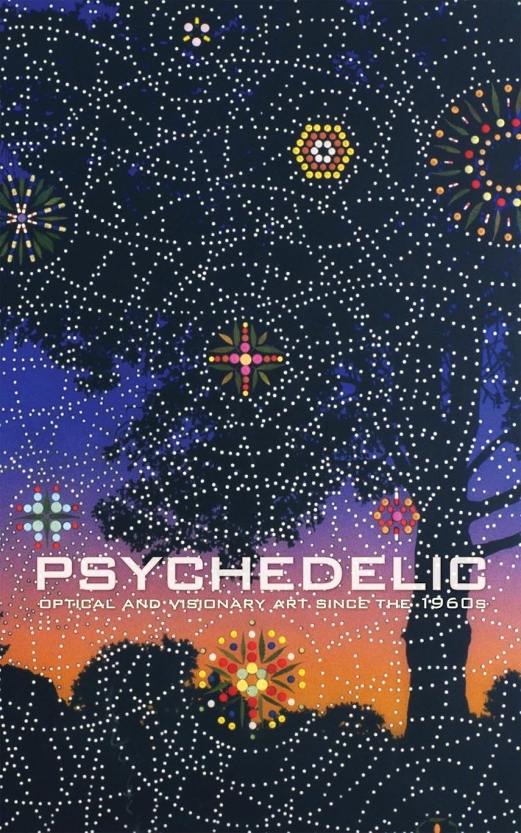 Psychedelic: Optical And Visionary Art Since The 1960s - Walt's Comic Shop