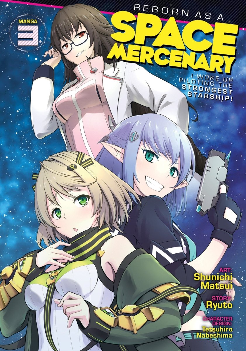 Reborn As A Space Mercenary: I Woke Up Piloting The Strongest Starship! (Manga) Vol. 3 - Walt's Comic Shop