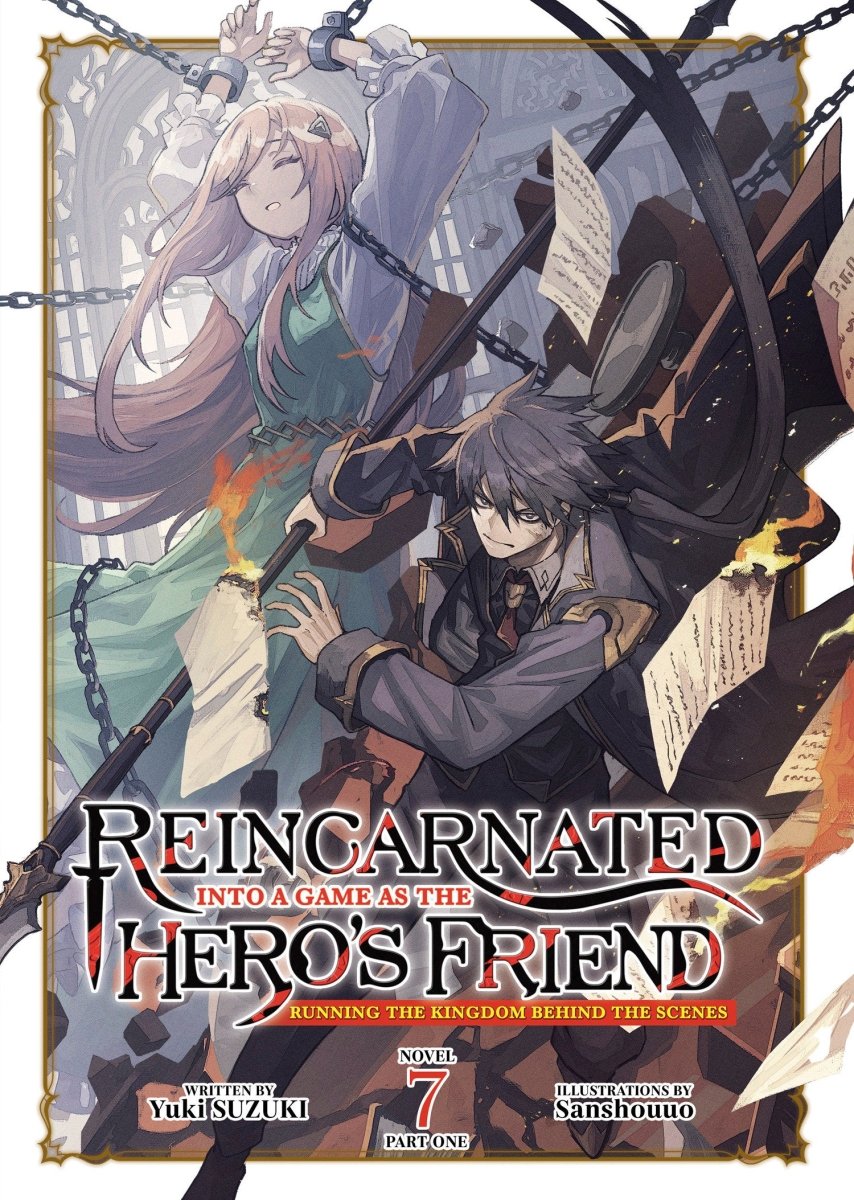 Reincarnated Into A Game As The Hero's Friend: Running The Kingdom Behind The Scenes (Light Novel) Vol. 7: Part 1 *PRE - ORDER* - Walt's Comic Shop