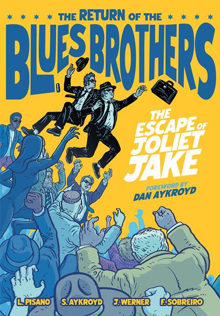 Return Of The Blues Brothers The Escape Of Joliet Jake HC *PRE - ORDER* - Walt's Comic Shop
