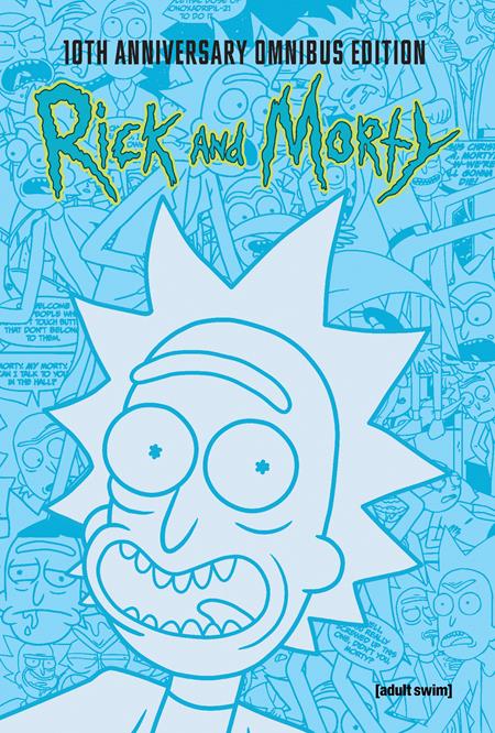 Rick And Morty 10th Anniversary Omnibus HC Vol 01 *PRE - ORDER* - Walt's Comic Shop