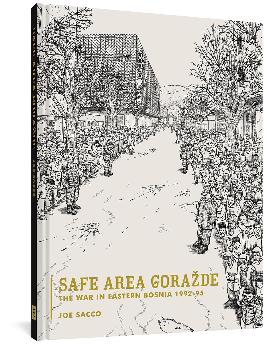 Safe Area Gorazde TP The War In Eastern Bosnia 1992 - 1995 by Joe Sacco - Walt's Comic Shop