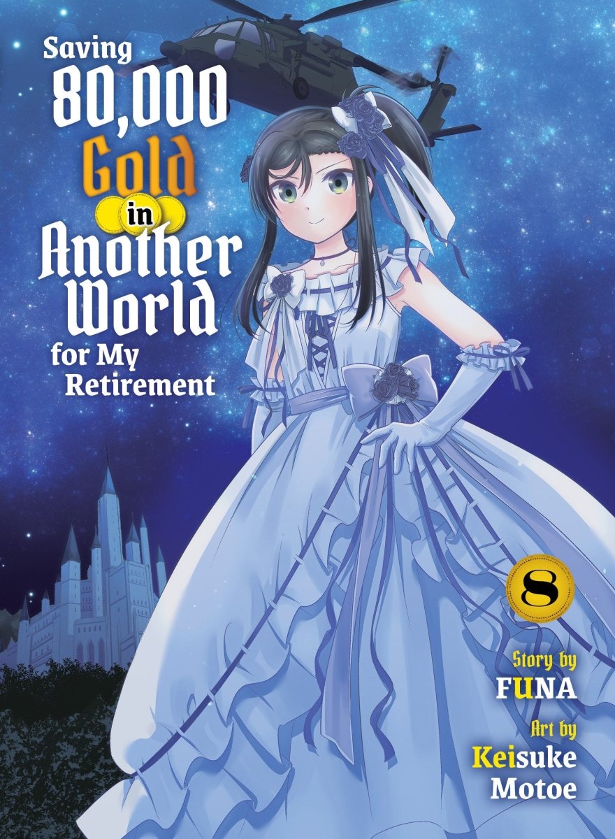 Saving 80,000 Gold In Another World For My Retirement 8 (Light Novel) - Walt's Comic Shop