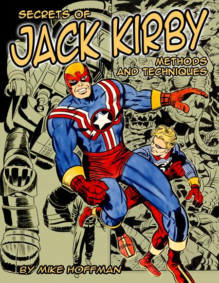 Secrets Of Jack Kirby TP Methods & Techniques - Walt's Comic Shop