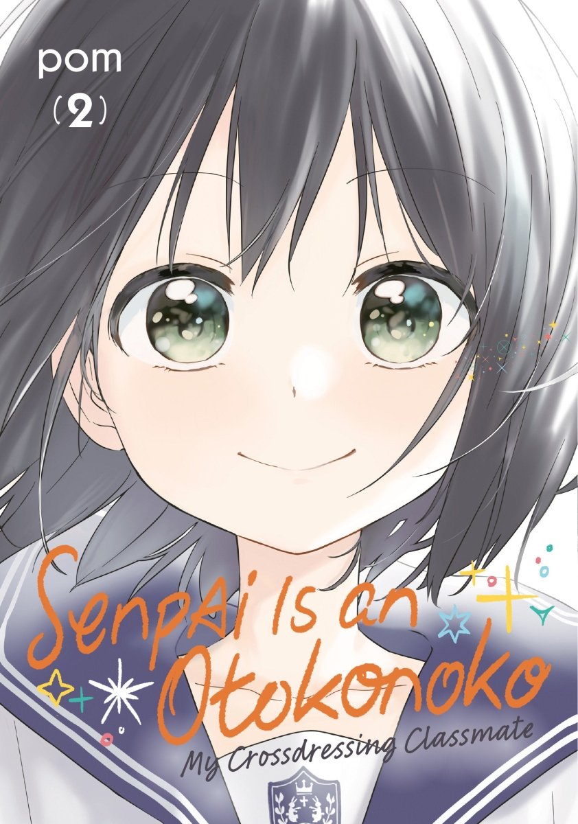 Senpai is an Otokonoko: My Crossdressing Classmate 2 - Walt's Comic Shop