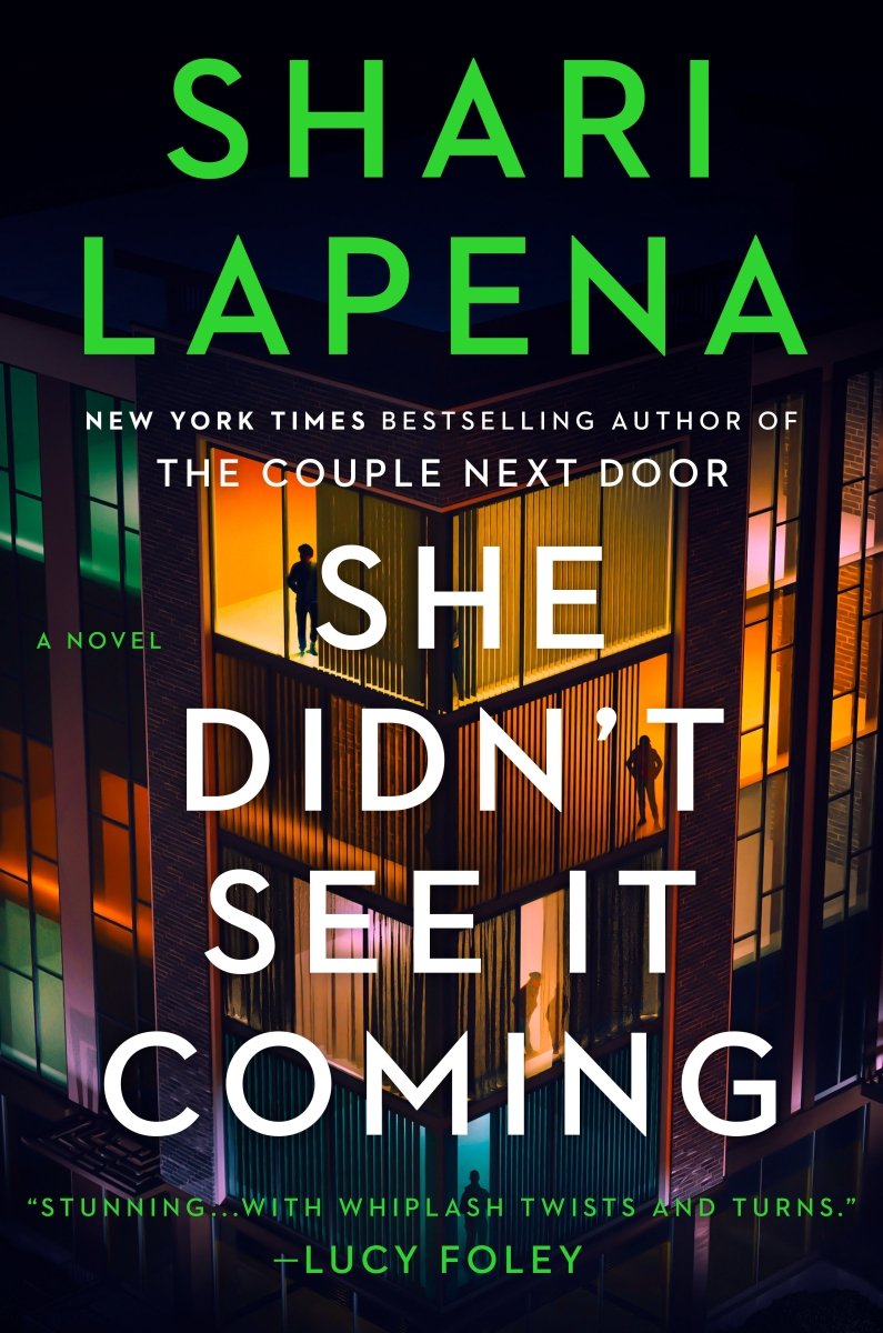 She Didn't See It Coming by Shari Lapena HC (Novel) *PRE - ORDER* - Walt's Comic Shop