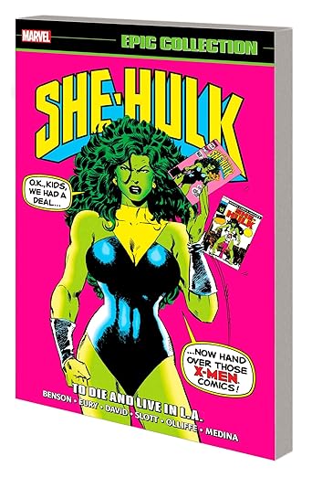 She-Hulk Epic Collection, Vol. 6: To Die and Live in L.A. TP *PRE-ORDER* - Walt's Comic Shop
