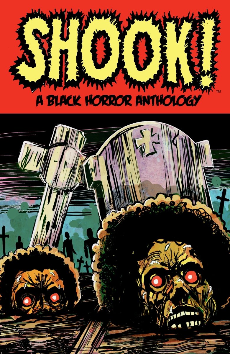 Shook! A Black Horror Anthology TP - Walt's Comic Shop