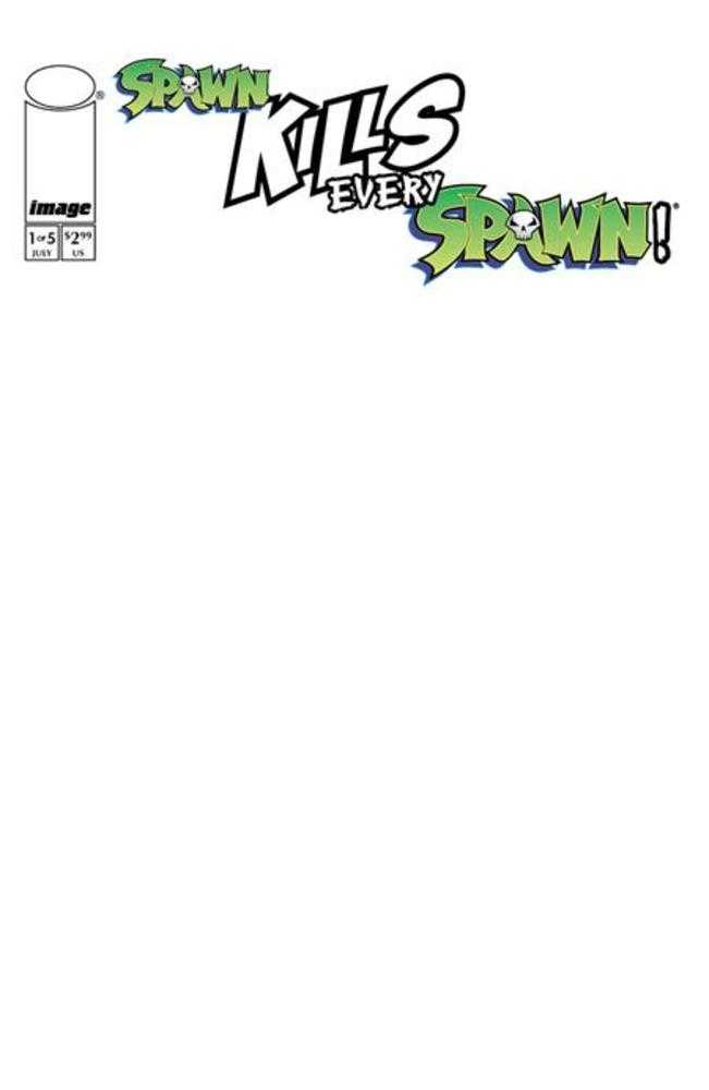 Spawn Kills Every Spawn #1 (Of 5) Cover C Blank Sketch Variant - Walt's Comic Shop