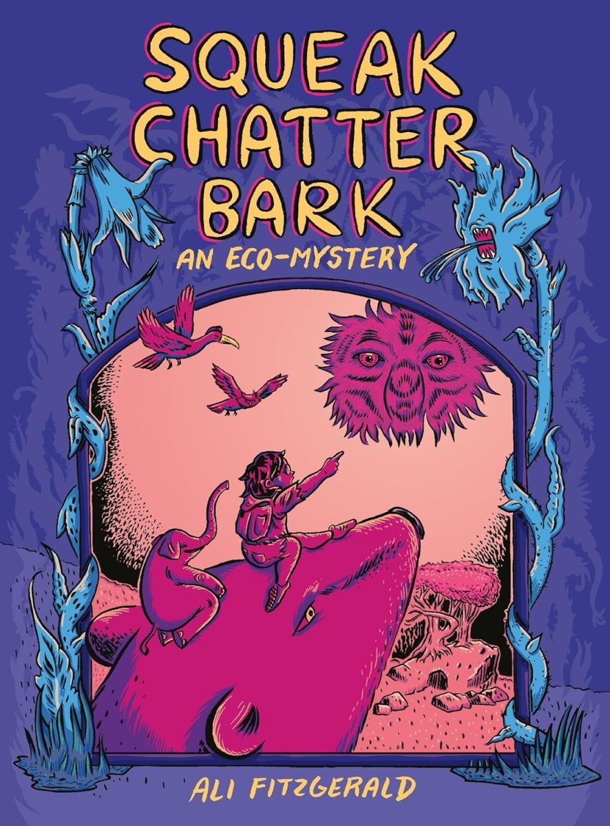 Squeak Chatter Bark: An Eco - Mystery by Ali Fitzgerald TP - Walt's Comic Shop