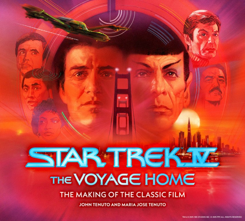 Star Trek IV: The Voyage Home The Making Of The Classic Film HC *PRE - ORDER* - Walt's Comic Shop