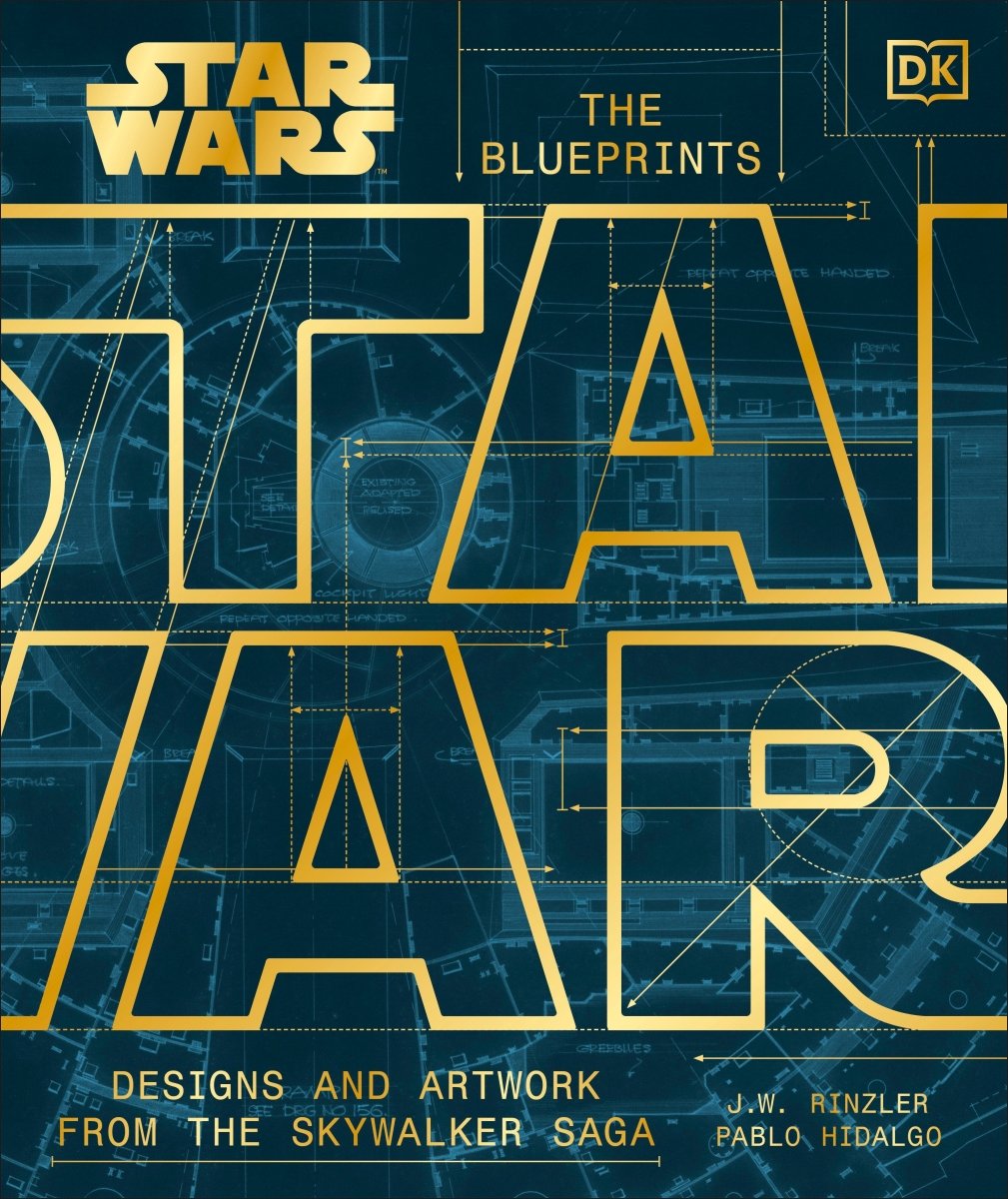 Star Wars: The Blueprints *PRE - ORDER* - Walt's Comic Shop