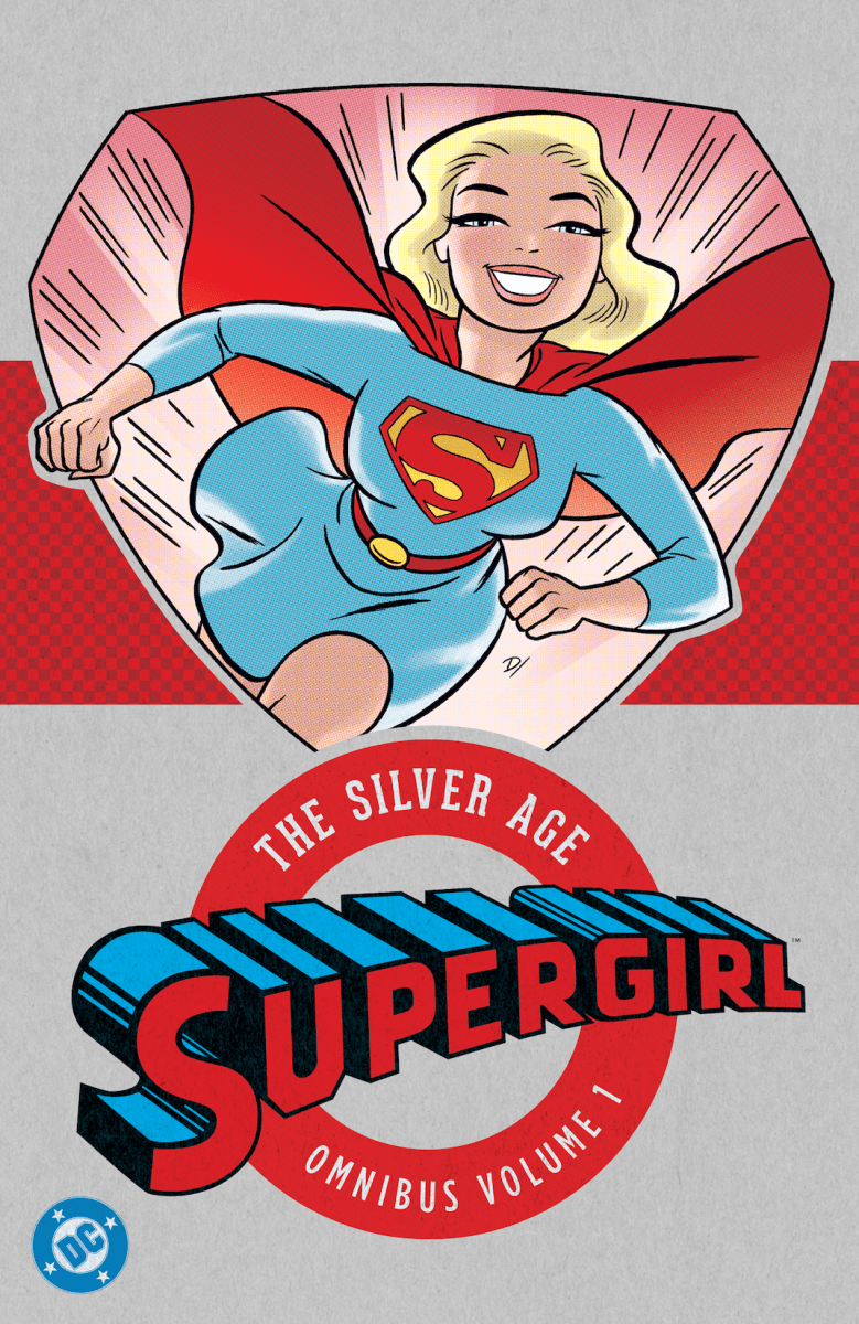 Supergirl: The Silver Age Omnibus Vol. 1 (New Edition) HC *PRE - ORDER* - Walt's Comic Shop