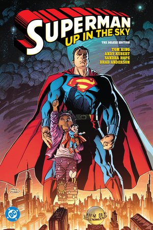 Superman Up In The Sky The Deluxe Edition HC - Walt's Comic Shop