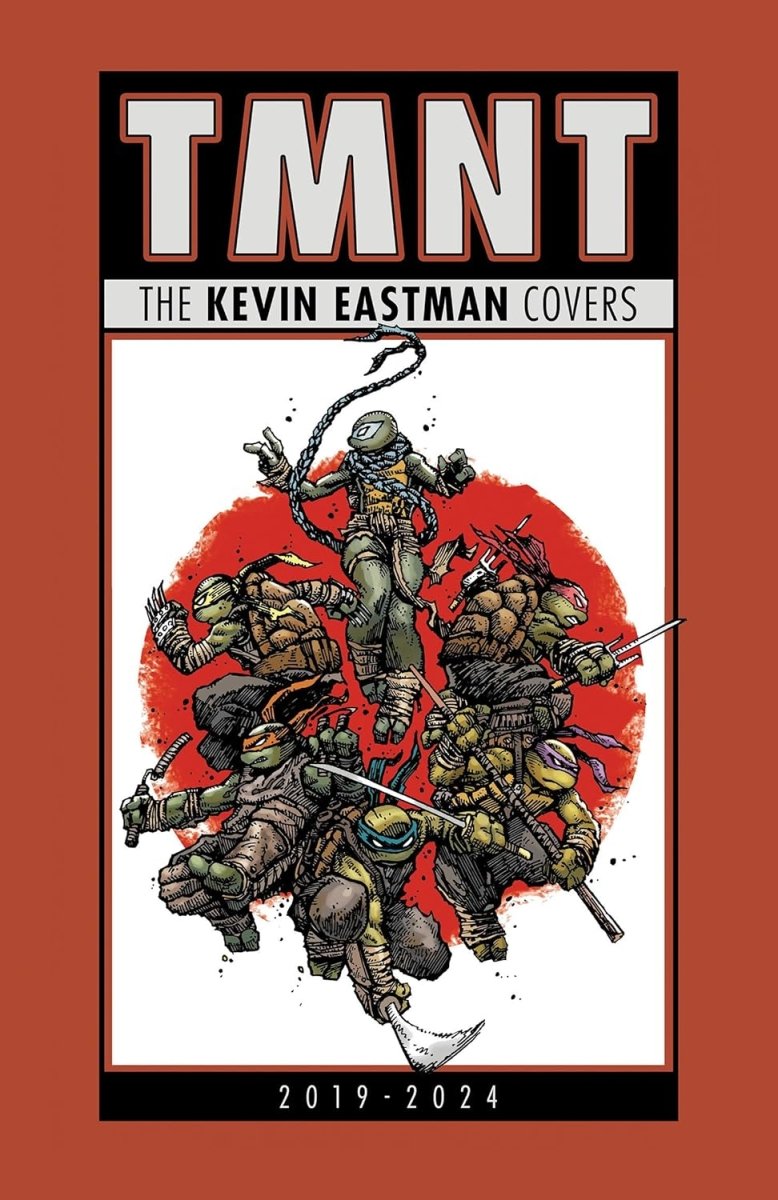 Teenage Mutant Ninja Turtles: The Kevin Eastman Covers (2019 - 2024) HC *PRE - ORDER* - Walt's Comic Shop
