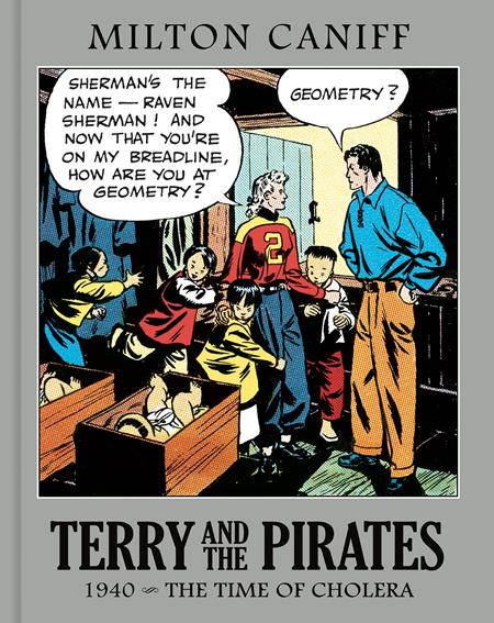 Terry And The Pirates: The Master Collection HC Vol. 6 1940 The Time Of Cholera *OOP* *NICK&DENT* *C1* - Walt's Comic Shop