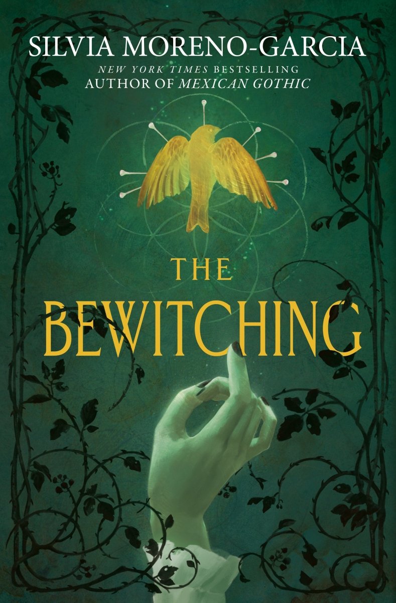 The Bewitching by Silvia Moreno - Garcia HC (Novel) *PRE - ORDER* - Walt's Comic Shop