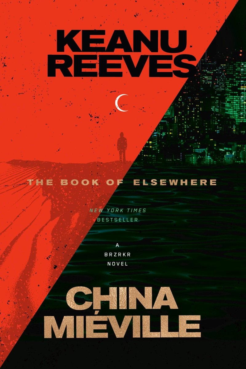 The Book Of Elsewhere By Keanu Reeves and China Miéville TP *PRE - ORDER* - Walt's Comic Shop