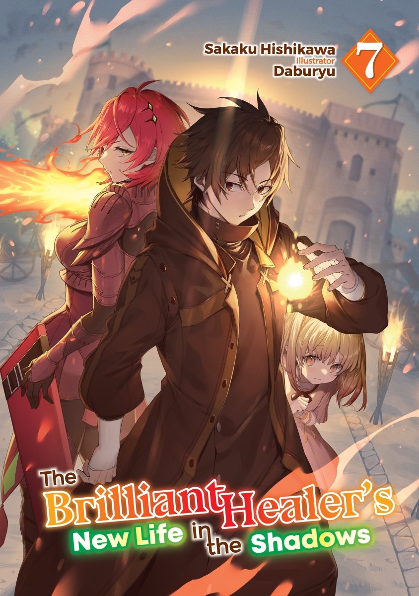 The Brilliant Healer's New Life in the Shadows Vol 07 (Light Novel) *PRE - ORDER* - Walt's Comic Shop