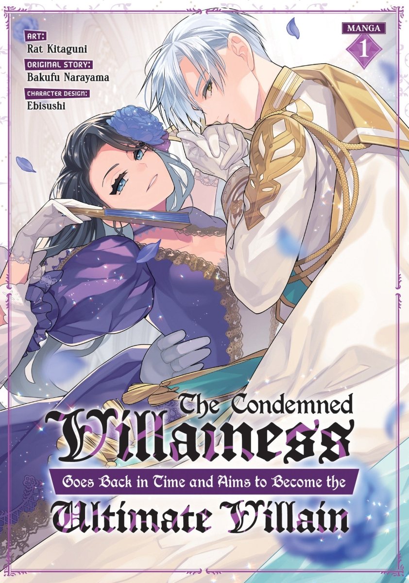 The Condemned Villainess Goes Back In Time And Aims To Become The Ultimate Villain (Manga) Vol. 1 - Walt's Comic Shop