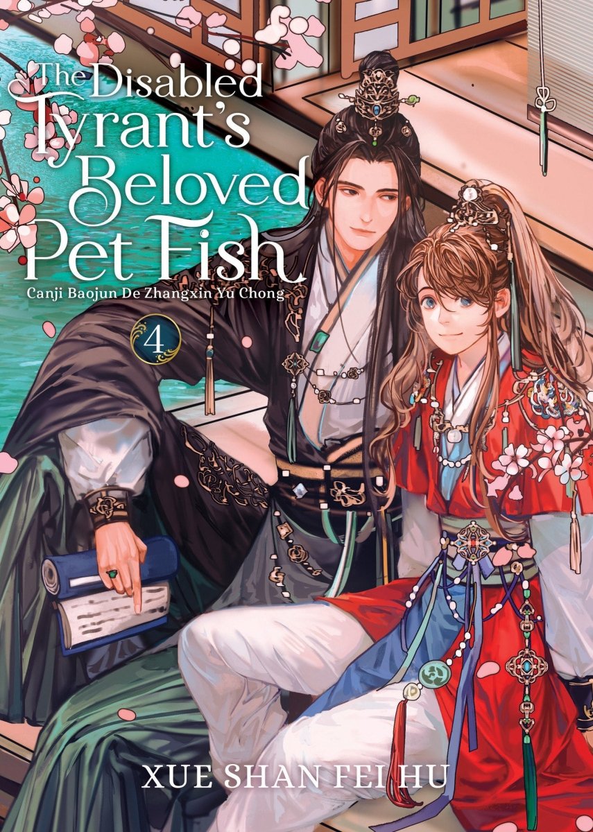 The Disabled Tyrant's Beloved Pet Fish: Canji Baojun De Zhangxin Yu Chong (Novel) Vol. 4 - Walt's Comic Shop
