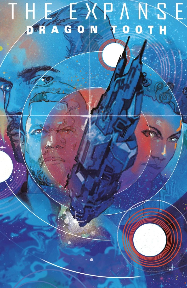 The Expanse: Dragon Tooth Deluxe Edition HC *PRE - ORDER* - Walt's Comic Shop