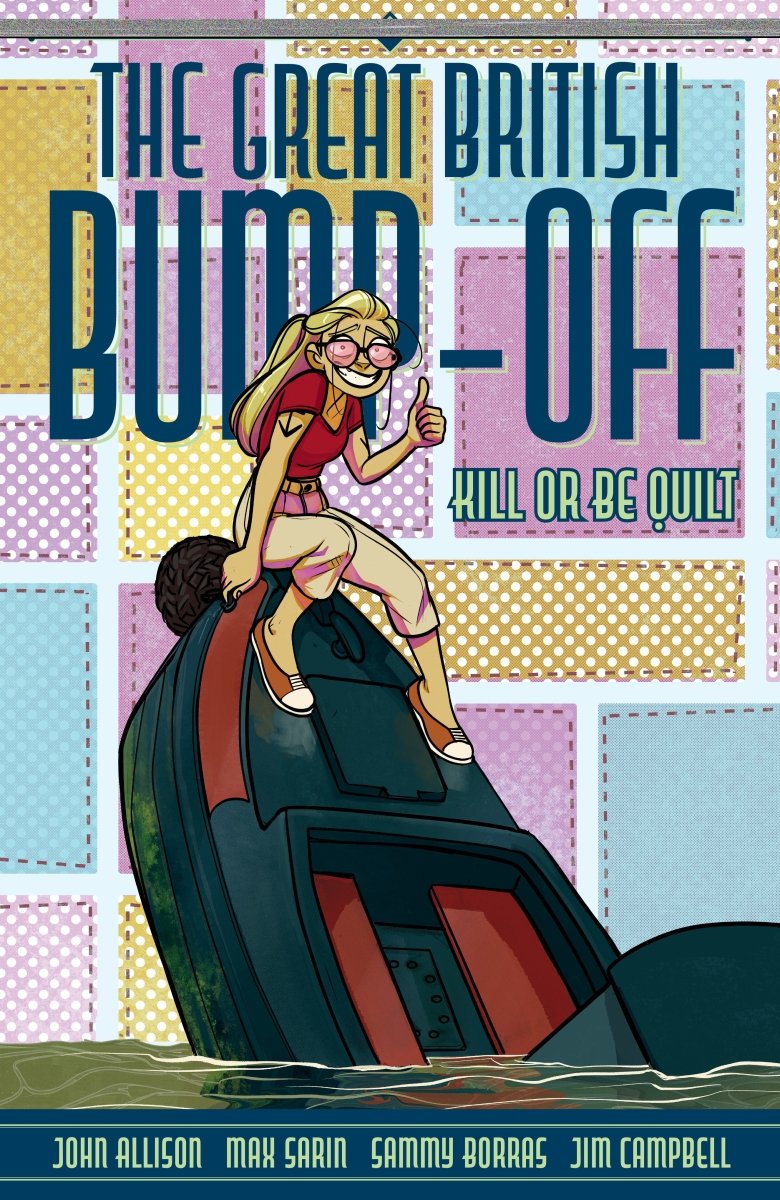 The Great British Bump - Off: Kill Or Be Quilt TP *PRE - ORDER* - Walt's Comic Shop