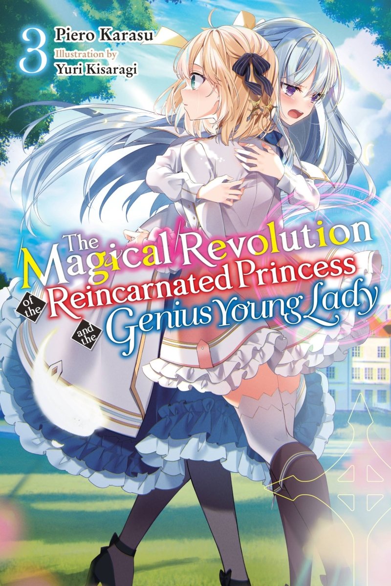 The Magical Revolution of the Reincarnated Princess and the Genius Young Lady Vol 03 (Light Novel) - Walt's Comic Shop