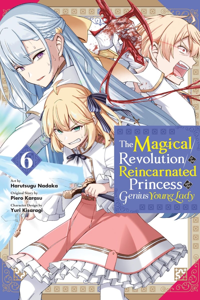 The Magical Revolution of the Reincarnated Princess and the Genius Young Lady Vol 06 - Walt's Comic Shop