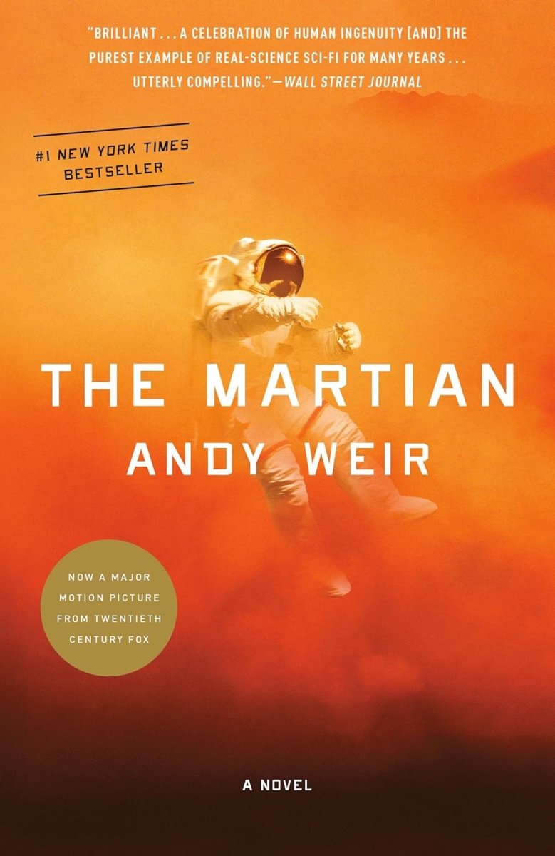 The Martian: A Novel by Andy Weir - Walt's Comic Shop