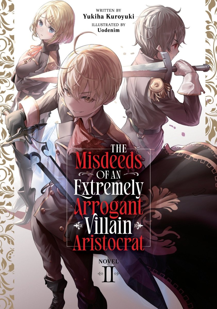 The Misdeeds Of An Extremely Arrogant Villain Aristocrat (Light Novel) Vol. 2 *PRE - ORDER* - Walt's Comic Shop