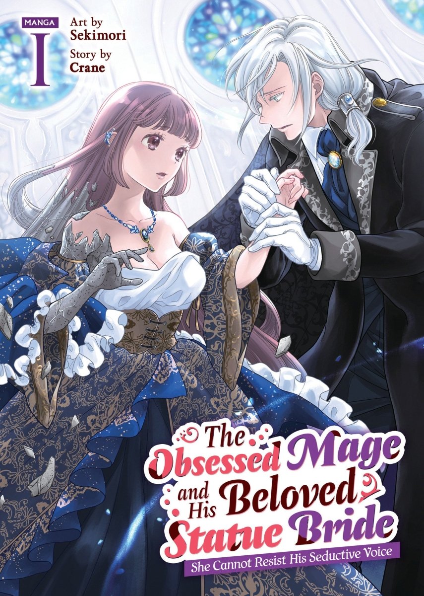 The Obsessed Mage And His Beloved Statue Bride: She Cannot Resist His Seductive Voice (Manga) Vol. 1 *PRE - ORDER* - Walt's Comic Shop