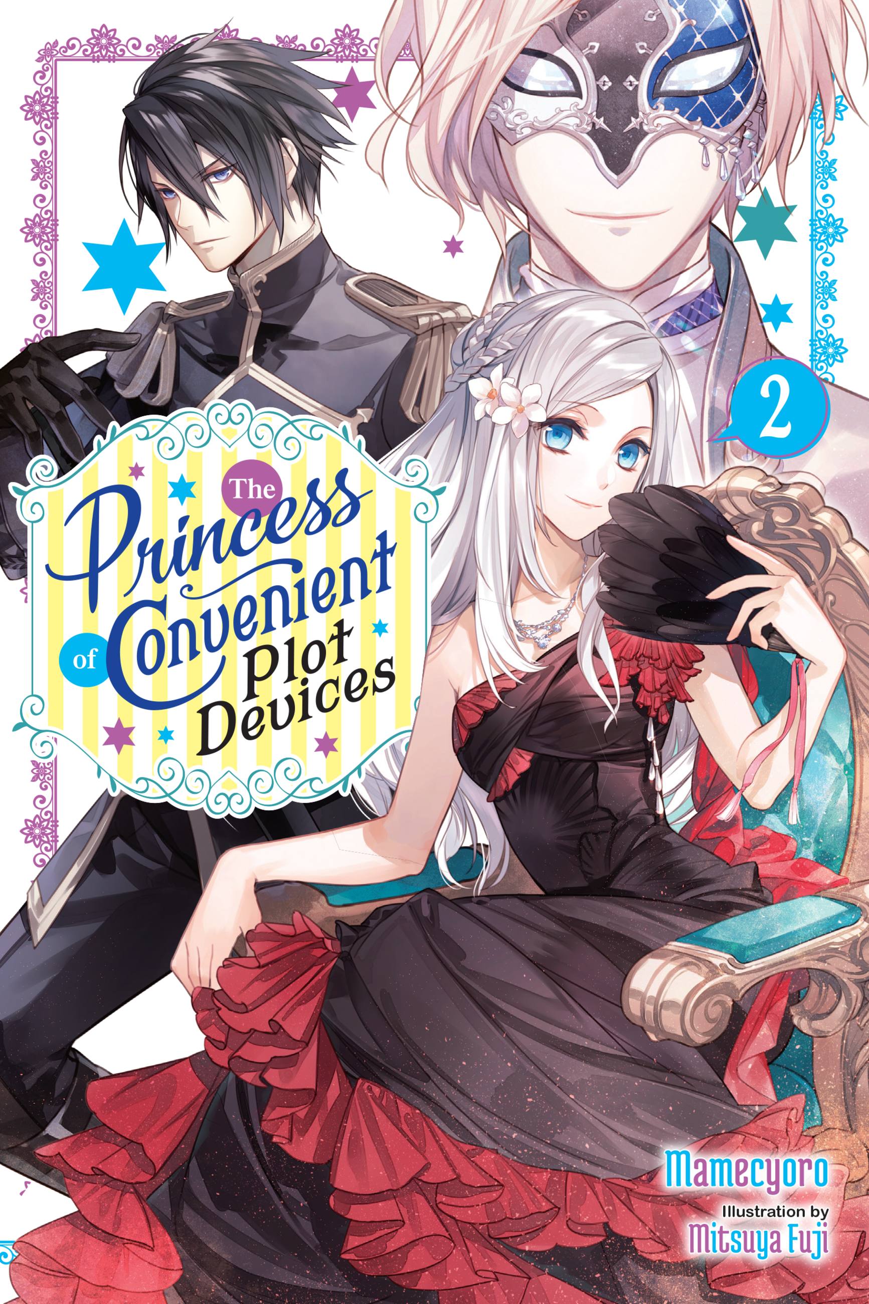 The Princess of Convenient Plot Devices Vol 2 (Light Novel)