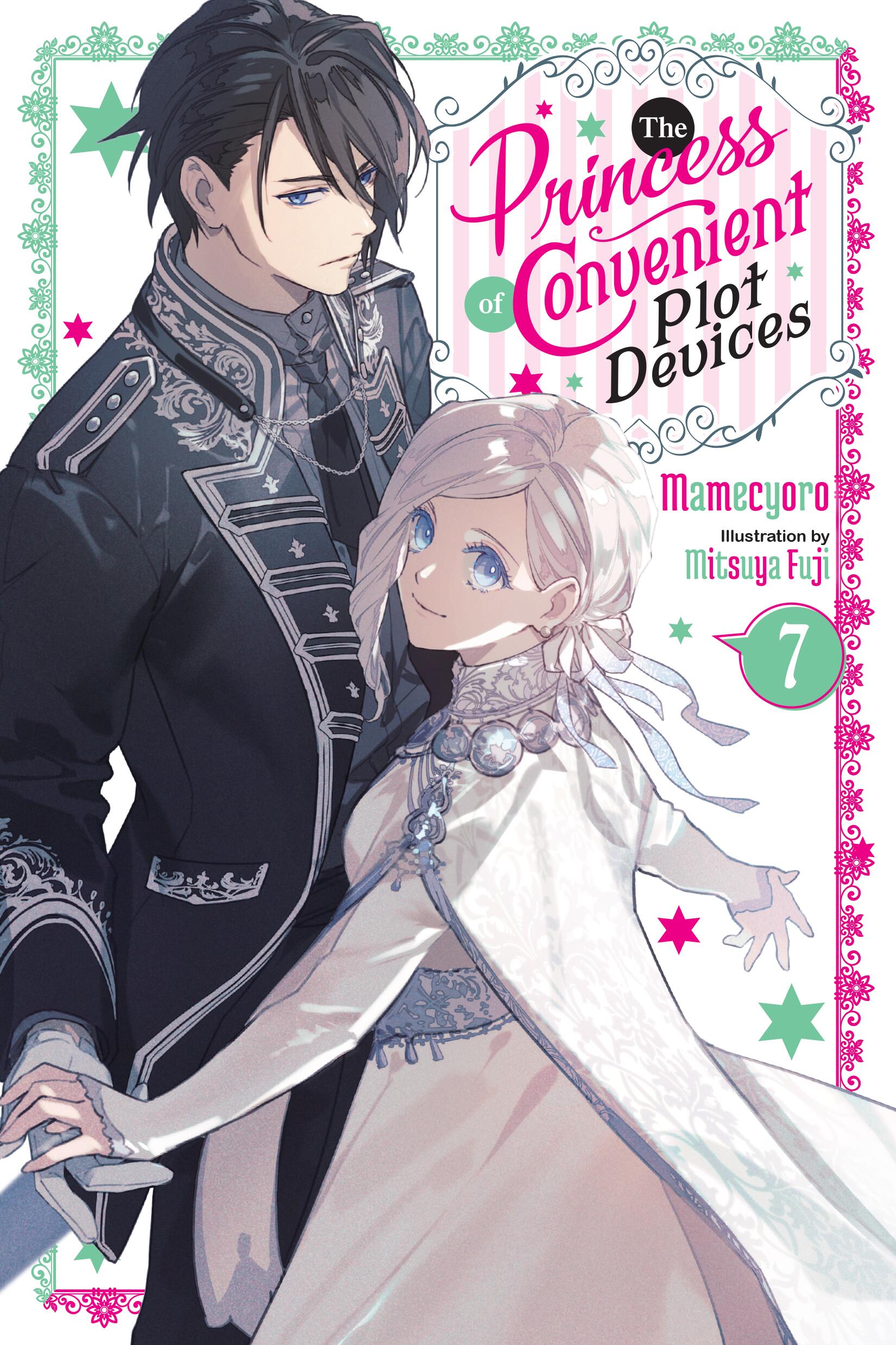 The Princess of Convenient Plot Devices Vol 07 (Light Novel) *PRE-ORDER*