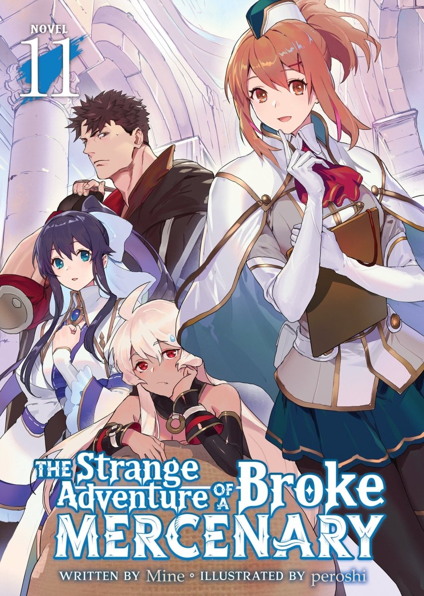 The Strange Adventure Of A Broke Mercenary (Light Novel) Vol. 11 - Walt's Comic Shop