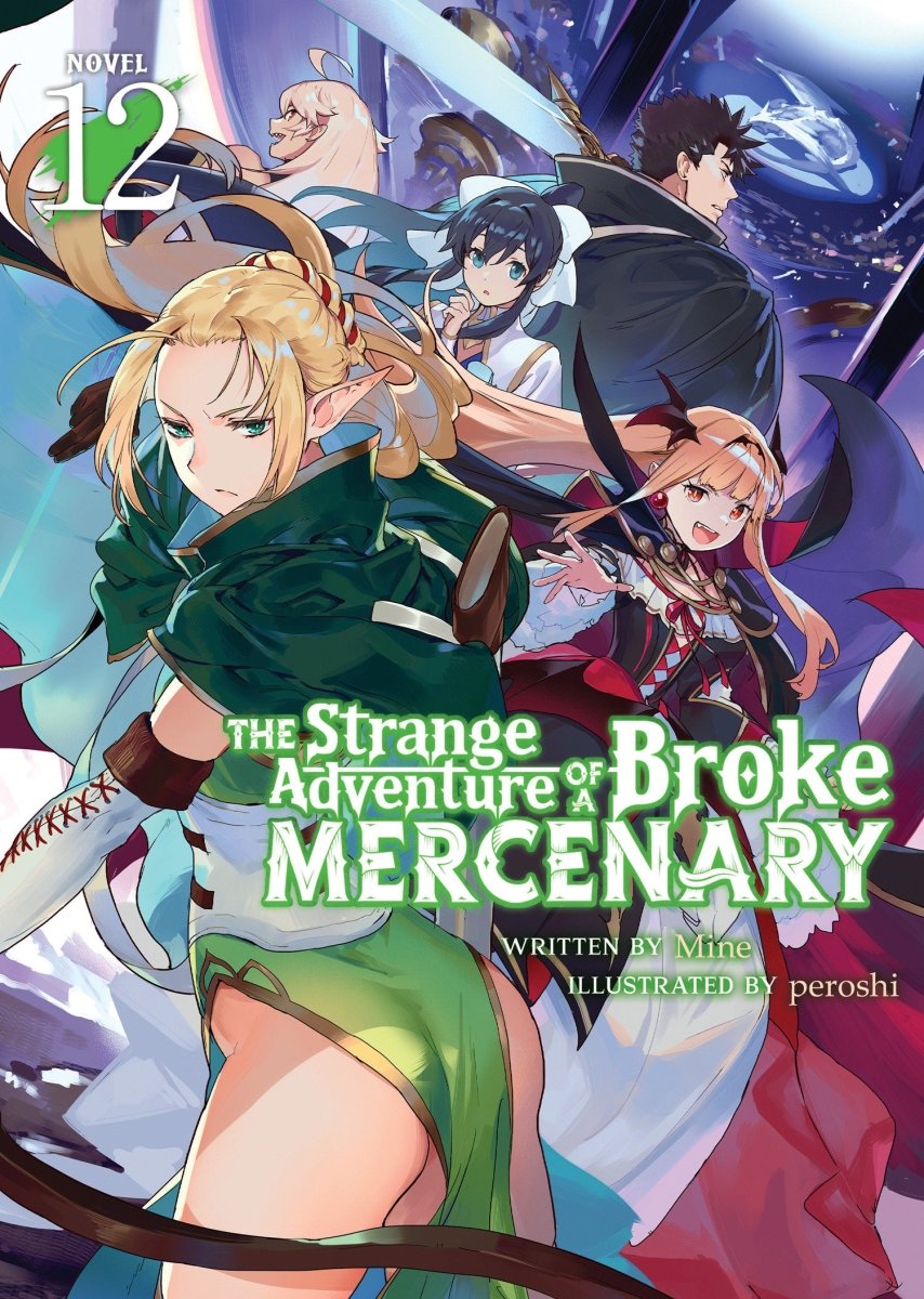 The Strange Adventure Of A Broke Mercenary (Light Novel) Vol. 12 - Walt's Comic Shop